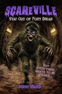 Scareville - Stay Out of Fort Dread by John Ward