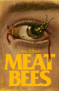 Meat Bees by Dane Erbach - cover