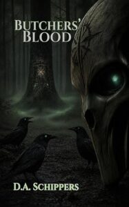 Butchers Blood by D A Schippers