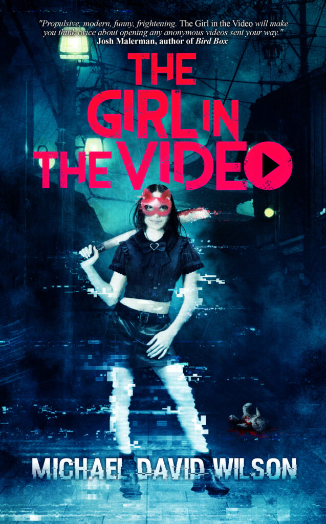 The Girl in the Video by Michael David Wilson Second Edition