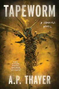 Tapeworm by A.P. Thayer - cover