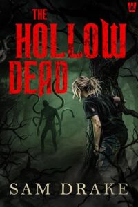 The Hollow Dead by Sam Drake