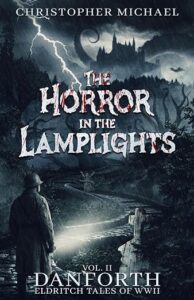 The Horror in the Lamplights by Christopher Michael