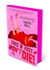 This B Just Wont Die by Tanya Pell